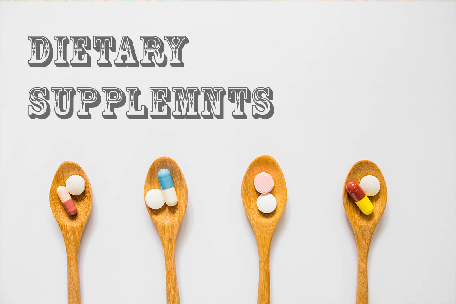 DIETARY SUPPLEMENTS 1