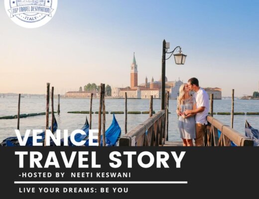 Luxury Lifestyle Stories Series: Venice…a love travel story
