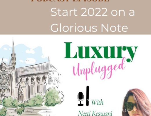 Episode 9: Growth Mindset Series: Start 2022 on a Glorious Note | Luxury Unplugged Podcast