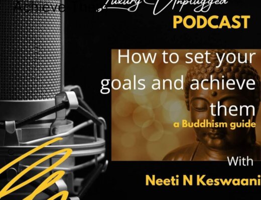 Episode 22:Growth Mindset Series: How To Set your Goals and Achieve Them | LUXURY UNPLUGGED PODCAST 2