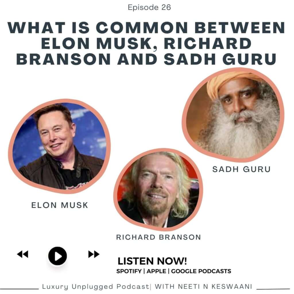 What is common between Richard Branson and Elon Musk AND Sadh GURU