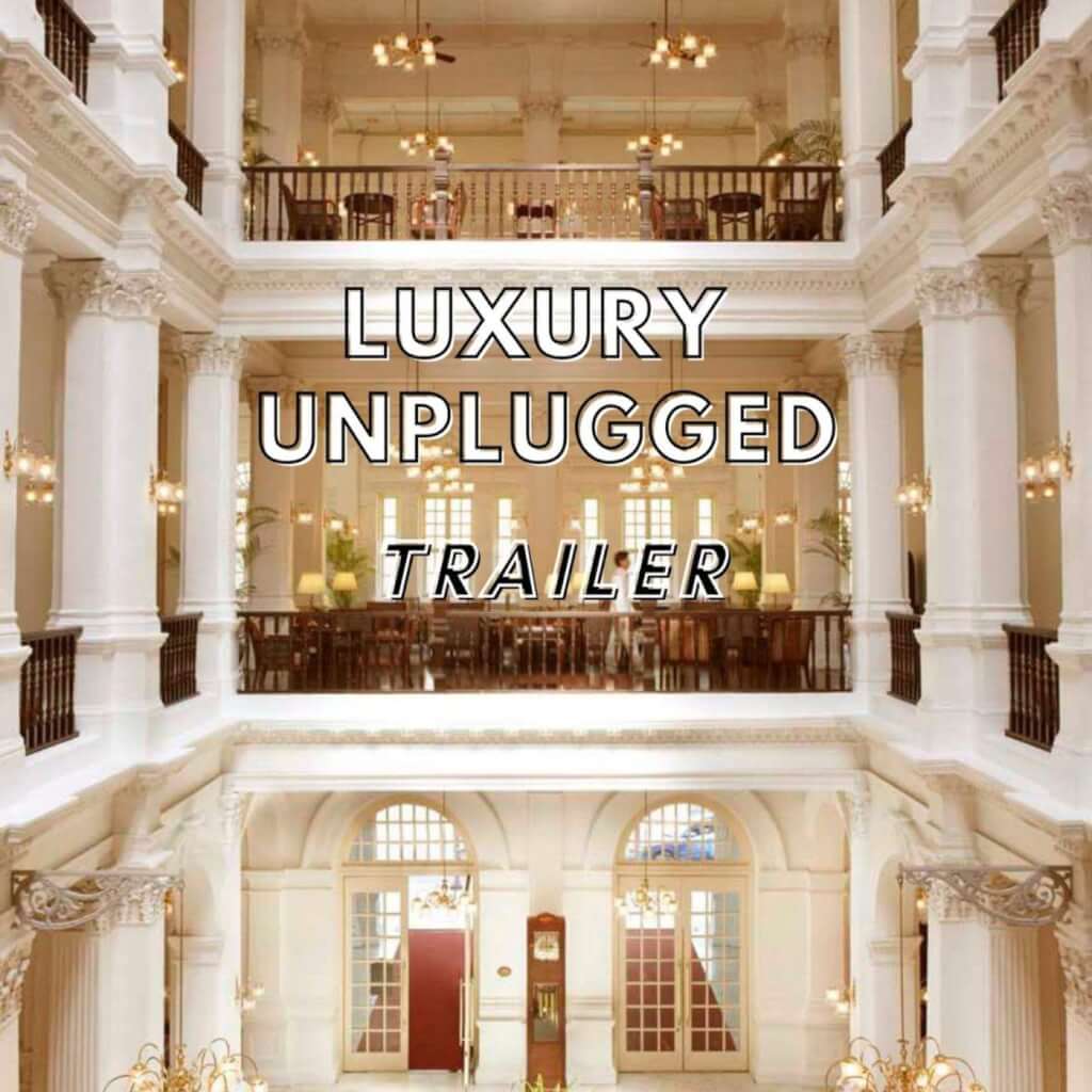 Episode 0: Luxury Unplugged Trailer: what is it all about? Is it about Luxury? Spirituality?