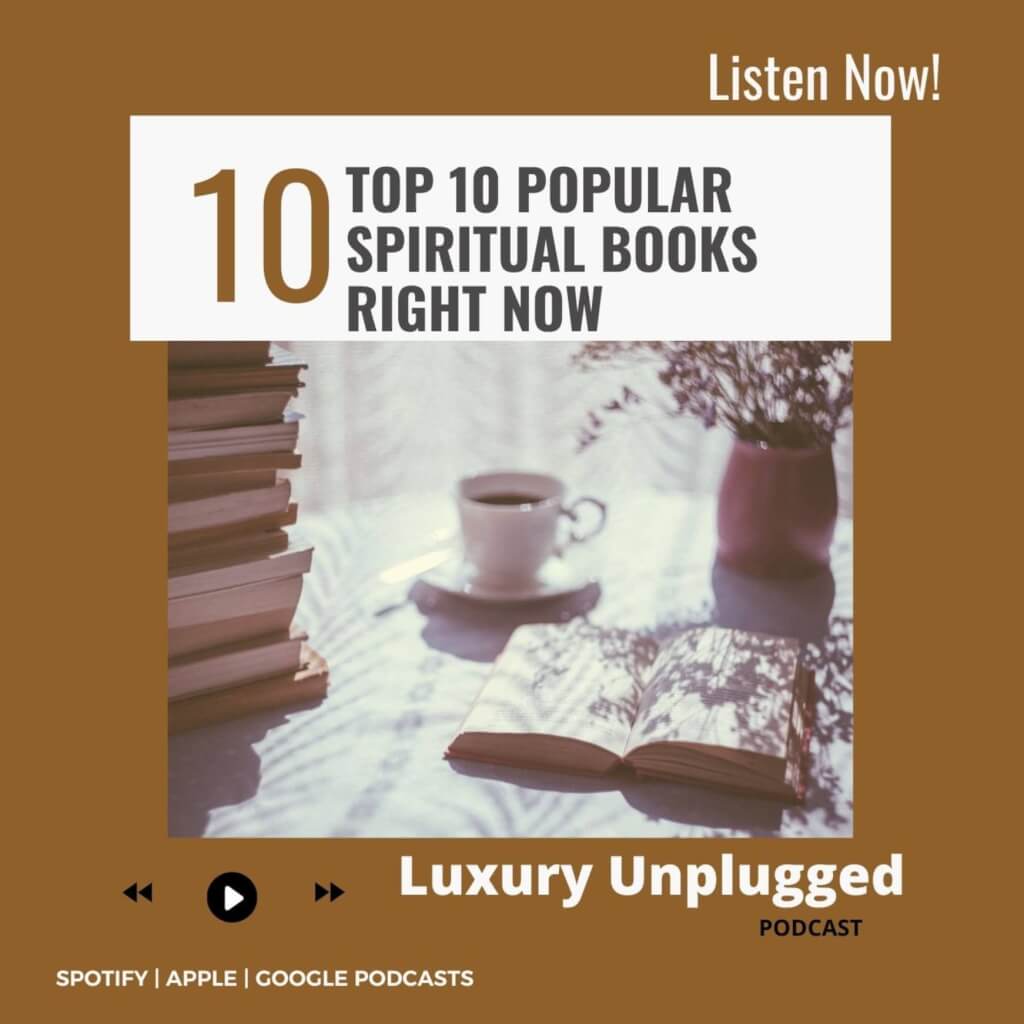 10 Popular Spirituality Books Right Now | Luxury Unplugged Podcast 1